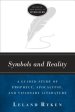 Symbols and Reality: A Guided Study of Prophecy, Apocalypse, and Visionary Literature