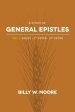 A Study of General Epistles Vol. 1: James, First & Second Peter