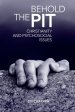 Behold The Pit: Christianity And Psychosocial Issues