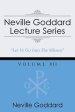 Neville Goddard Lecture Series, Volume VII