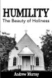 Humility: The Beauty of Holiness