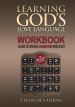 Learning God's Love Language Workbook: A Guide to Personal Hebrew Word Study