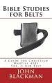 Bible Studies for Belts: A Guide for Christian Martial Arts Vol. 3: Red Belt