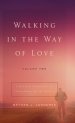 Walking in the Way of Love (Volume 2): A Practical Commentary on 1 Corinthians for the Believer