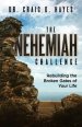 The Nehemiah Challenge: Rebuilding the Broken Gates of Your Life