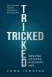 Tricked: Surviving Life With a Narcissistic Mate