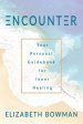 Encounter: Your Personal Guidebook for Inner Healing