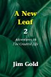 A New Leaf 2: Adventures In The Creative Life