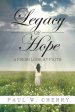 Legacy of Hope: A Fresh Look at Faith