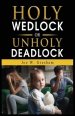 Holy Wedlock or Unholy Deadlock