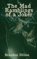 The Mad Ramblings of a Joker