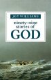 Ninety-Nine Stories of God