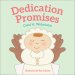 Dedication Promises