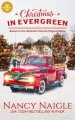 Christmas in Evergreen: Based on a Hallmark Channel Original Movie