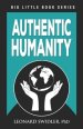 Authentic Humanity: The Human Quest for Reality and Truth