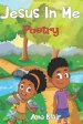 Jesus In Me Poetry: Christian Poetry For Children