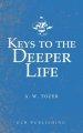 Keys To The Deeper Life