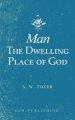 Man-The Dwelling Place of God