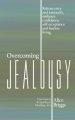 Overcoming Jealousy