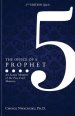 The Office of a Prophet 2nd Edition with Q & A: An Active Member of the Five Fold Ministry