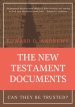 The New Testament Documents: Can They Be Trusted?