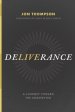 Deliverance: A Journey Toward the Unexpected