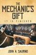 The Mechanic's Gift: It Is Finished