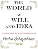 The World as Will and Idea: 3 volumes in 1 [unabridged]