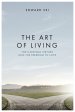 The Art of Living: The Cardinal Virtues and the Freedom to Love