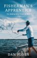 Fisherman's Apprentice: The Making of a Fisher of Men