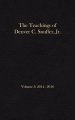 The Teachings of Denver C. Snuffer, Jr. Volume 3: 2014-2016: Reader's Edition Hardback, 6 x 9 in.