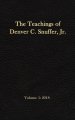 The Teachings of Denver C. Snuffer, Jr. Volume 5: 2018: Reader's Edition Hardback, 6 x 9 in.