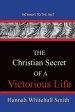 The Christian Secret Of A Victorious Life : Pathways To The Past