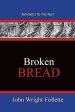 Broken Bread: Pathways To The Past