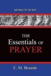 The Essentials of Prayer: Pathways To The Past