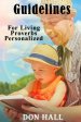 Guidelines For Living - Proverbs Personalized