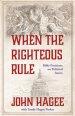 When the Righteous Rule