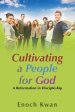 Cultivating a People for God