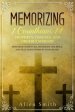 Memorizing 1 Corinthians 14 - Prophecy, Tongues, and Orderly Worship: Memorize Scripture, Memorize the Bible, and Seal God's Word in Your Heart: Memor