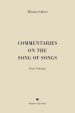 Commentaries on the Song of Songs: First Volume