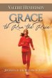 Grace to Run the Race: Journeys in the Realms of Heaven