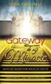 Gateway To My Miracle: Unlock And Discover Divine Healing For Your Life