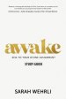 Awake - Study Guide: Rise to Your Divine Assignment