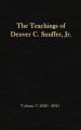 The Teachings of Denver C. Snuffer, Jr. Volume 7: 2020-2021: Reader's Edition Hardback, 6 x 9 in.