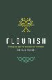 Flourish: Finding Your Place For Wholeness And Fulfillment