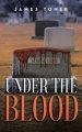 Under The Blood: A Gil Leduc Mystery