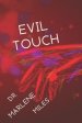 EVIL TOUCH