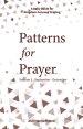 Patterns for Prayer Volume 3: September-December: A Daily Guide for Kingdom-Focused Praying