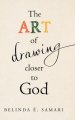 The Art of Drawing Closer to God