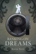 Banking On Dreams